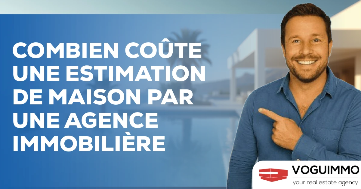 combien coûte une estimation de maison par une agence immobilière