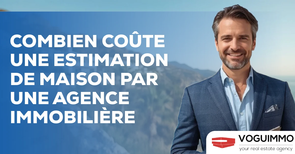 combien coûte une estimation de maison par une agence immobilière