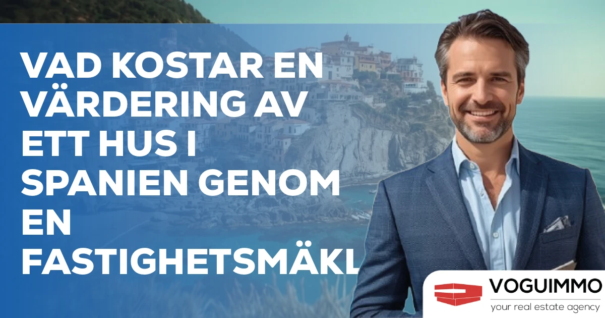 Vad kostar en fastighetsvärdering i Spanien av en mäklarbyrå?