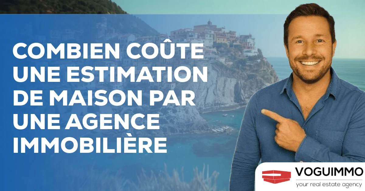 combien coûte une estimation de maison par une agence immobilière
