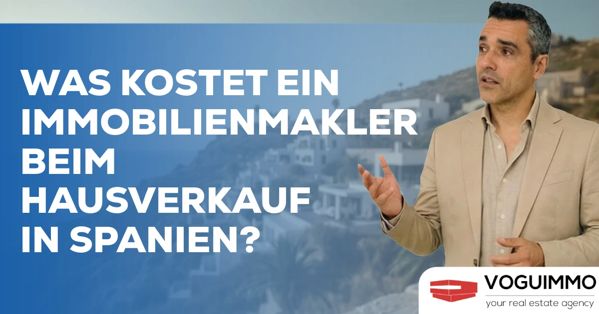 Was kostet ein Immobilienmakler beim Hausverkauf in Spanien?