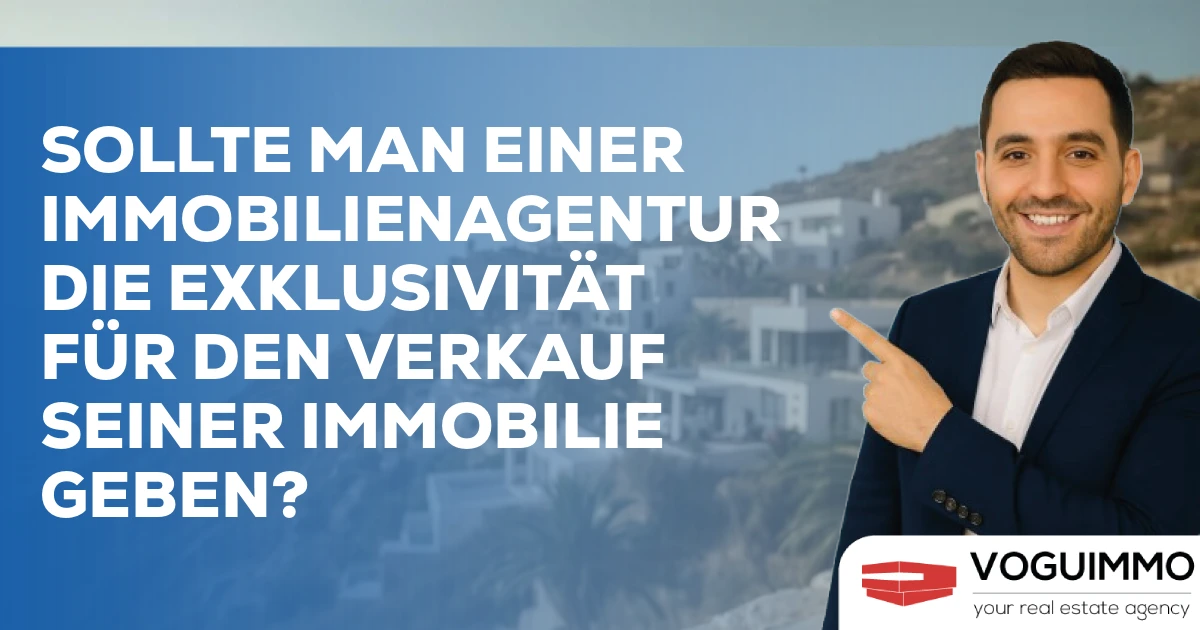Sollte man einer Immobilienagentur die Exklusivität für den Verkauf seiner Immobilie geben?