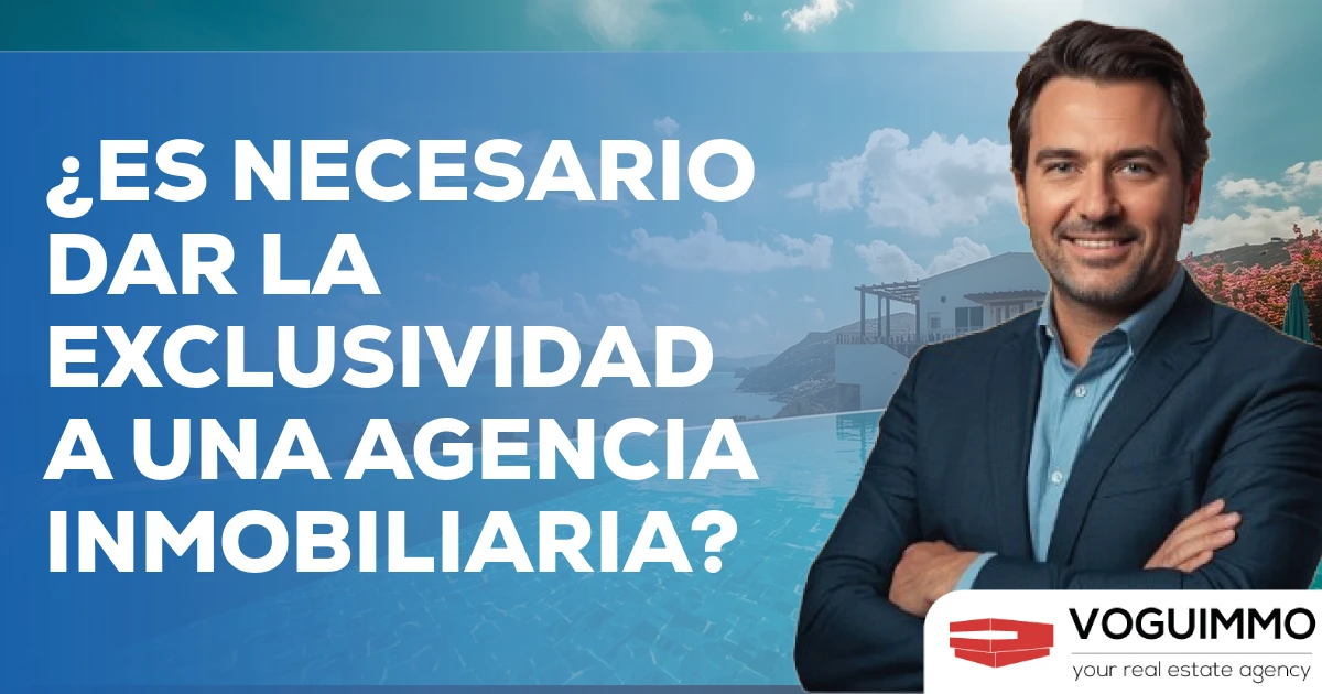 ¿es necesario dar la exclusividad a una agencia inmobiliaria?