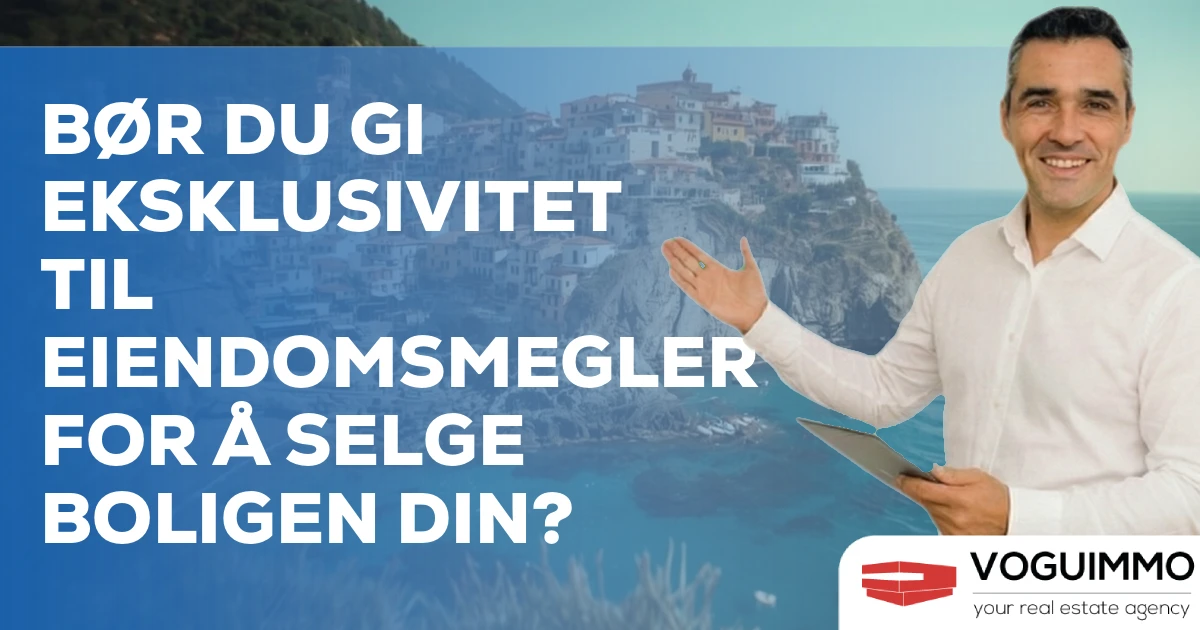 Bør du gi eksklusivitet til eiendomsmegler for å selge boligen din?