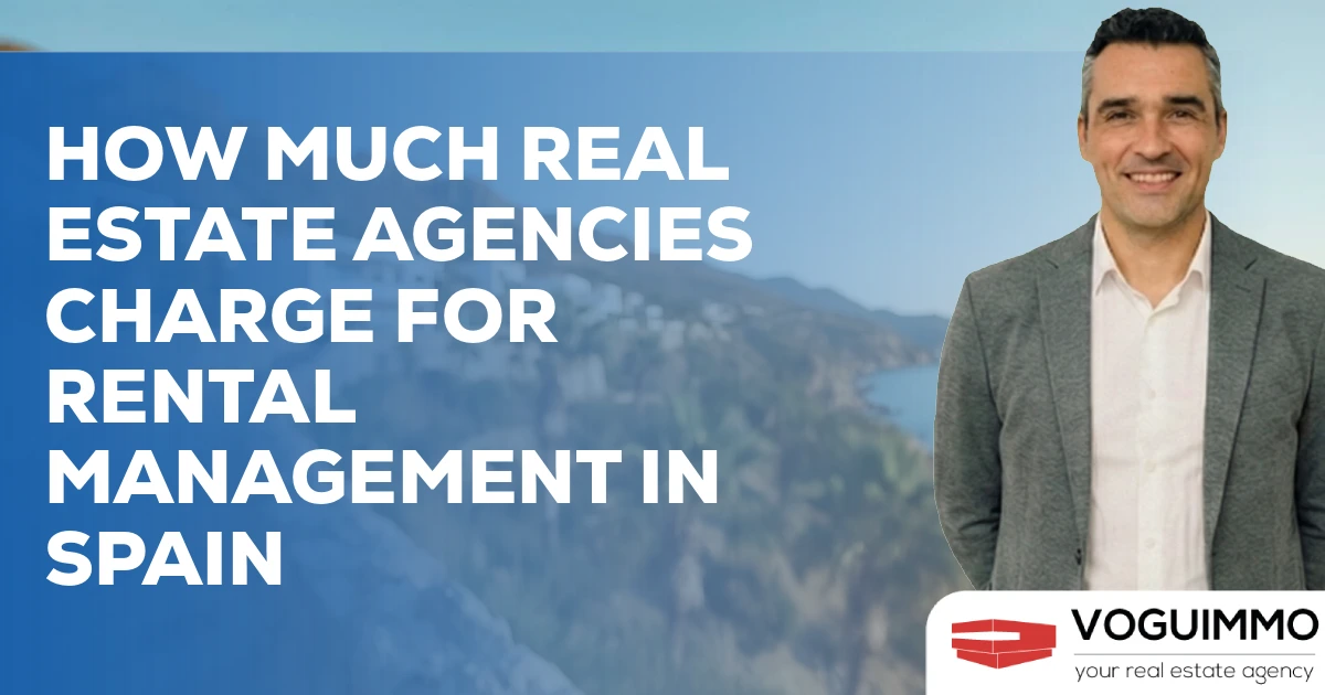 How Much Real Estate Agencies Charge for Rental Management in Spain