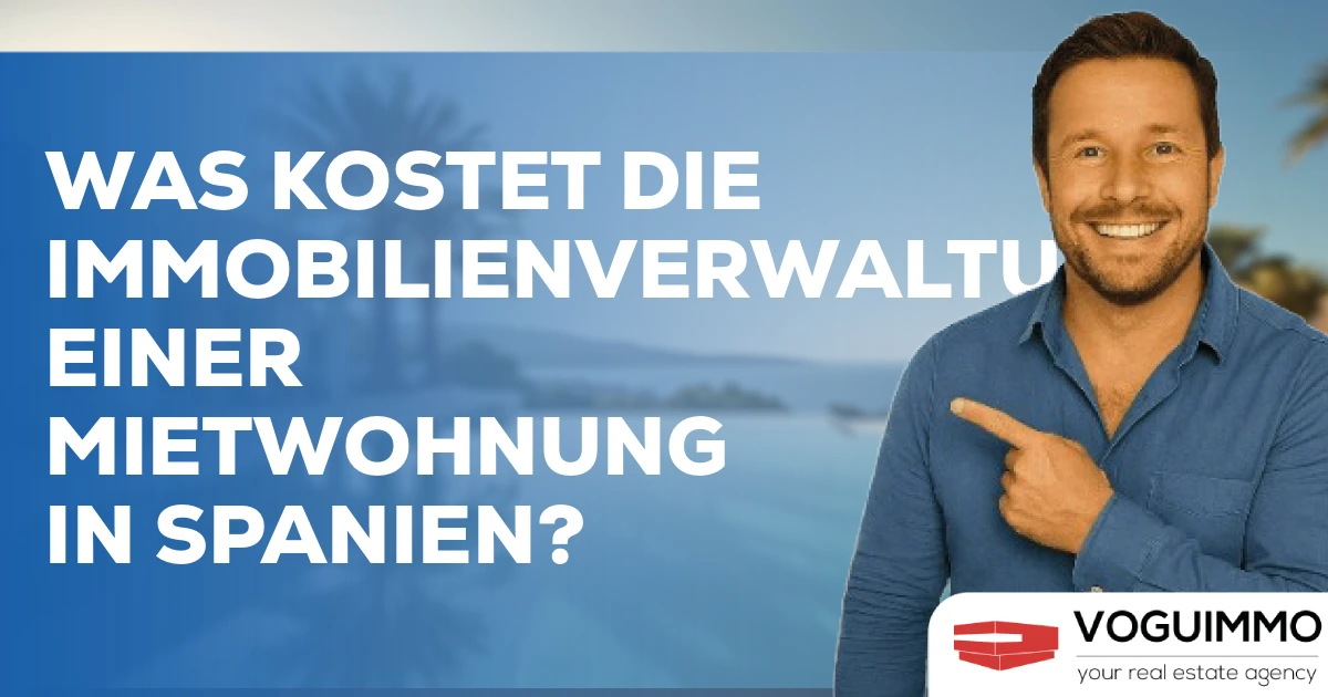 Was kostet die Mietverwaltung durch eine Immobilienagentur in Spanien?