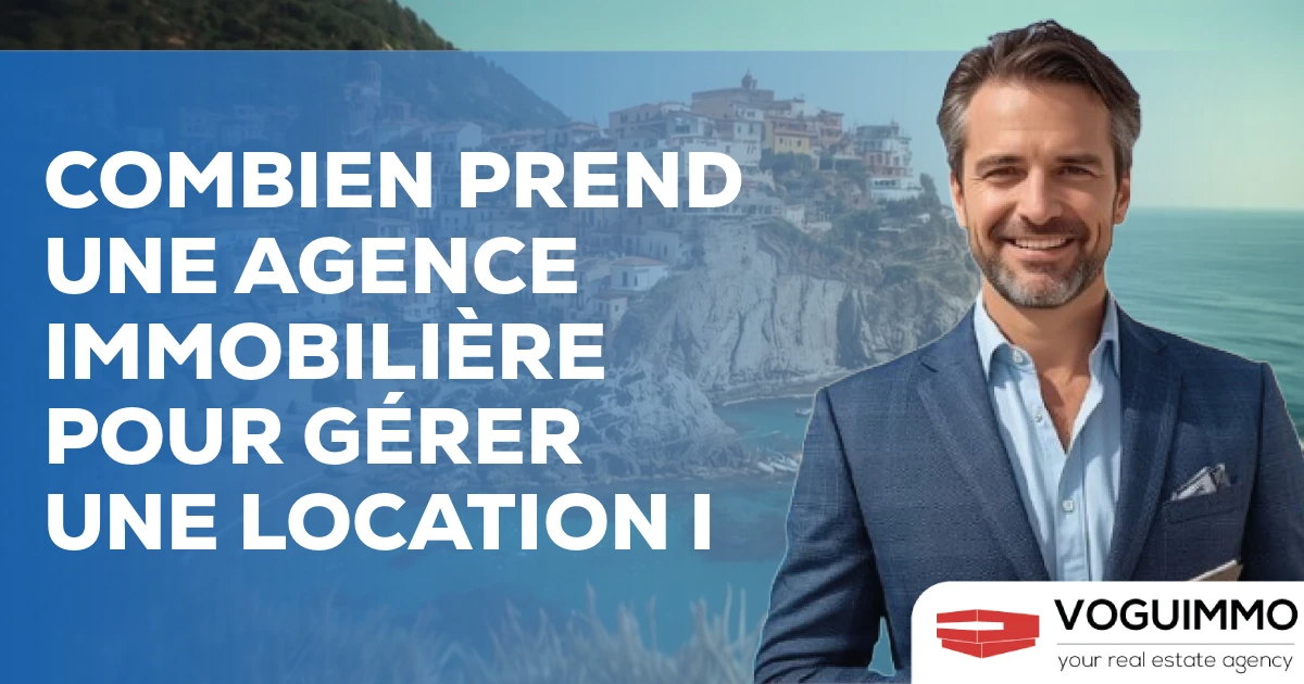 combien prend une agence immobilière pour gérer une location I