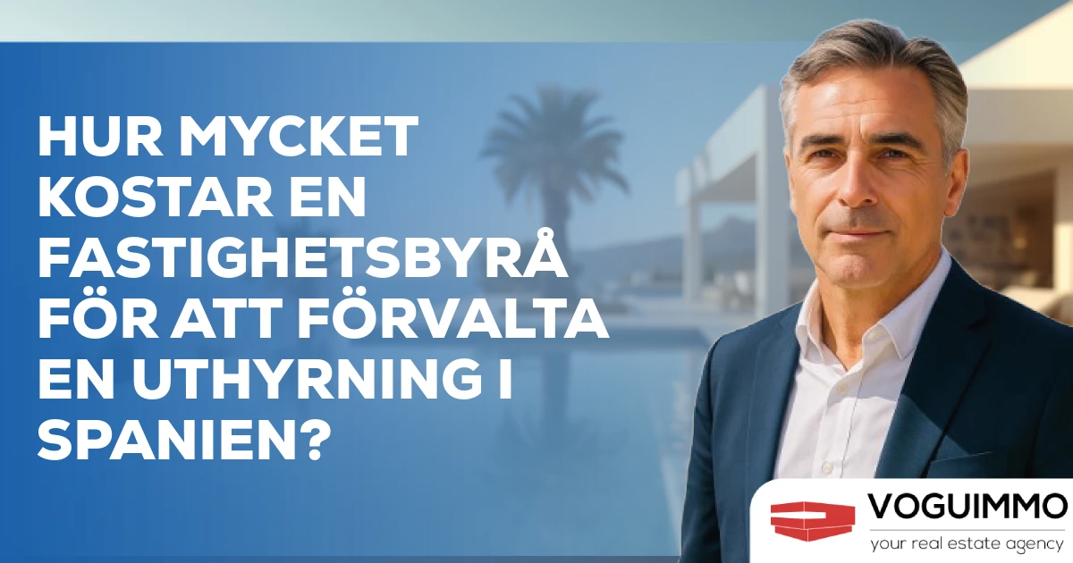 Hur mycket kostar en fastighetsbyrå för att förvalta en uthyrning i Spanien?
