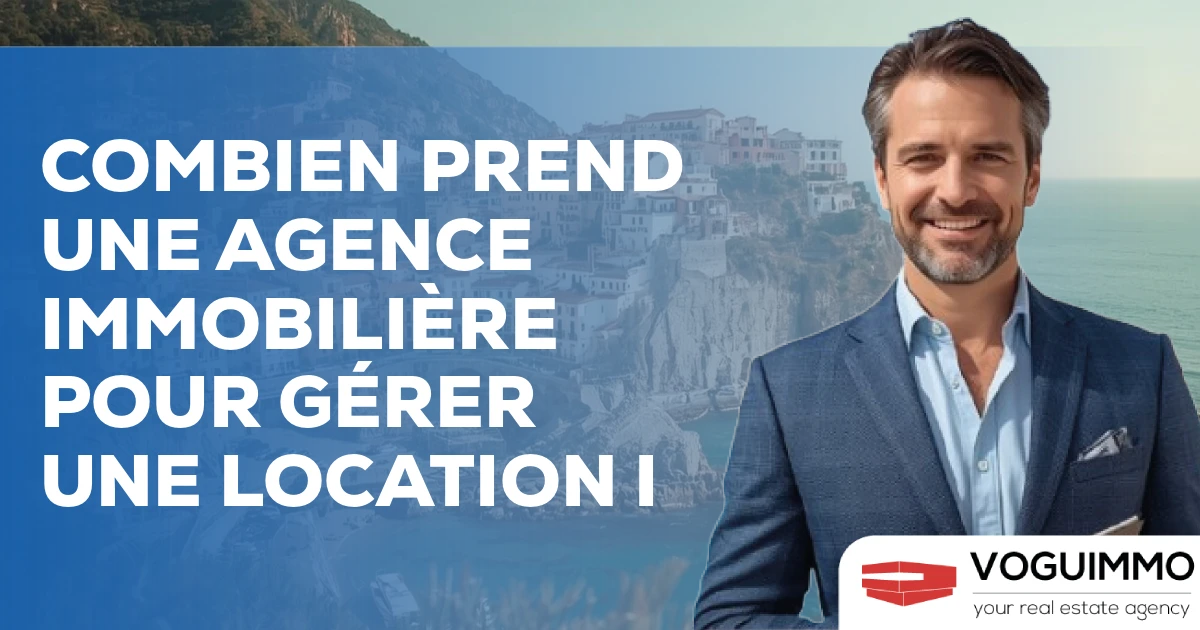 combien prend une agence immobilière pour gérer une location I