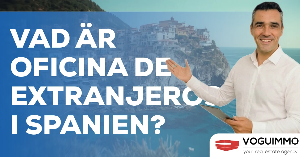 Vad är Oficina de Extranjeros i Spanien?