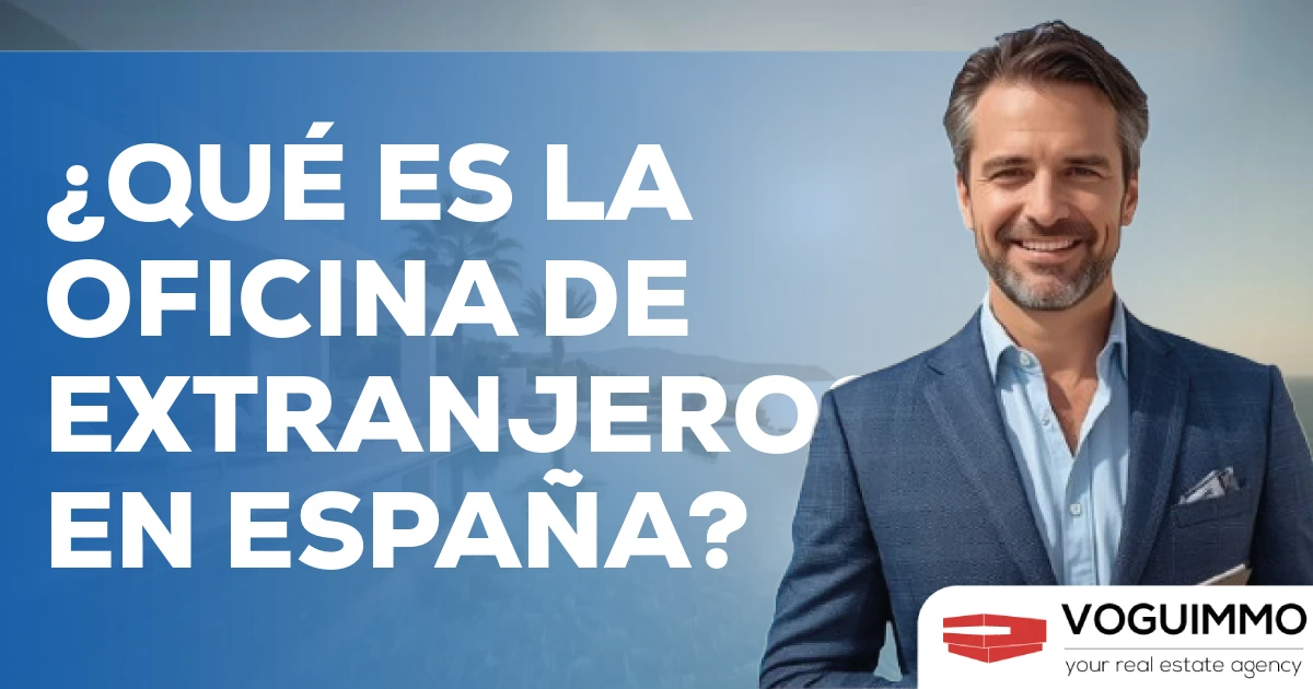 ¿Qué es la Oficina de Extranjeros en España?