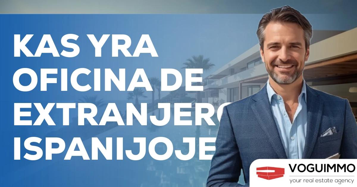 Kas yra Oficina de Extranjeros Ispanijoje?