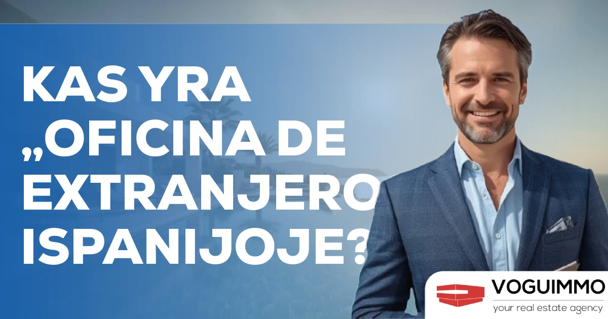 Kas yra „Oficina de Extranjeros“ Ispanijoje?