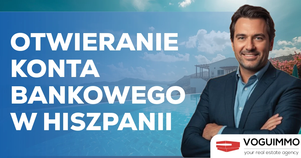 Otwieranie Konta Bankowego w Hiszpanii