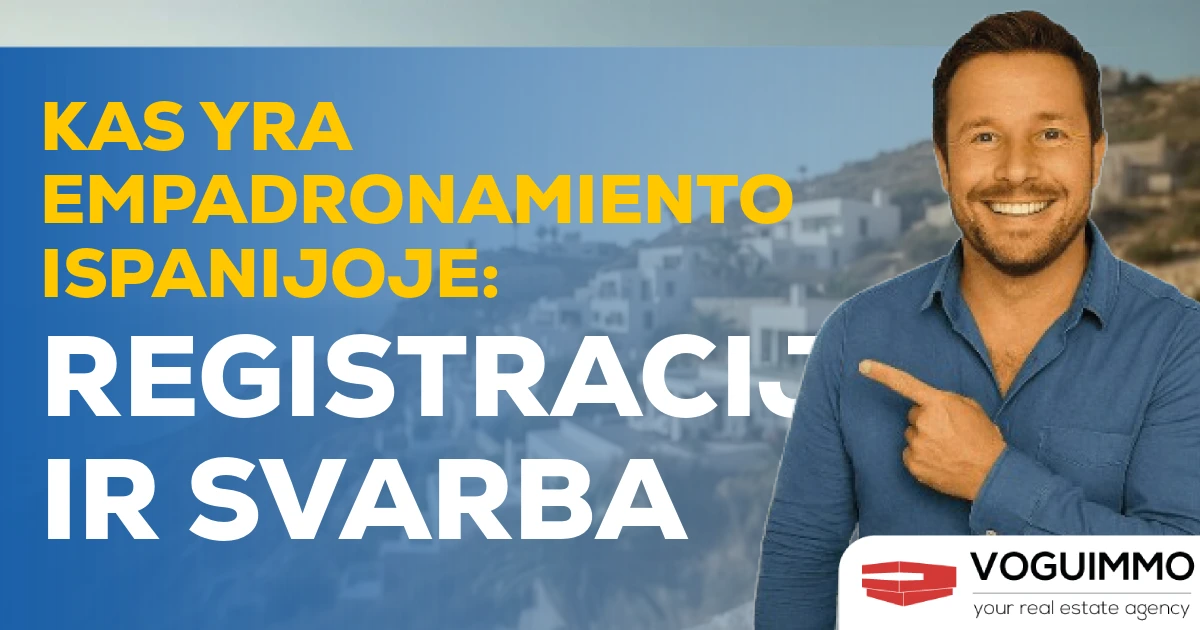 Kas yra empadronamiento Ispanijoje: Registracija ir svarba