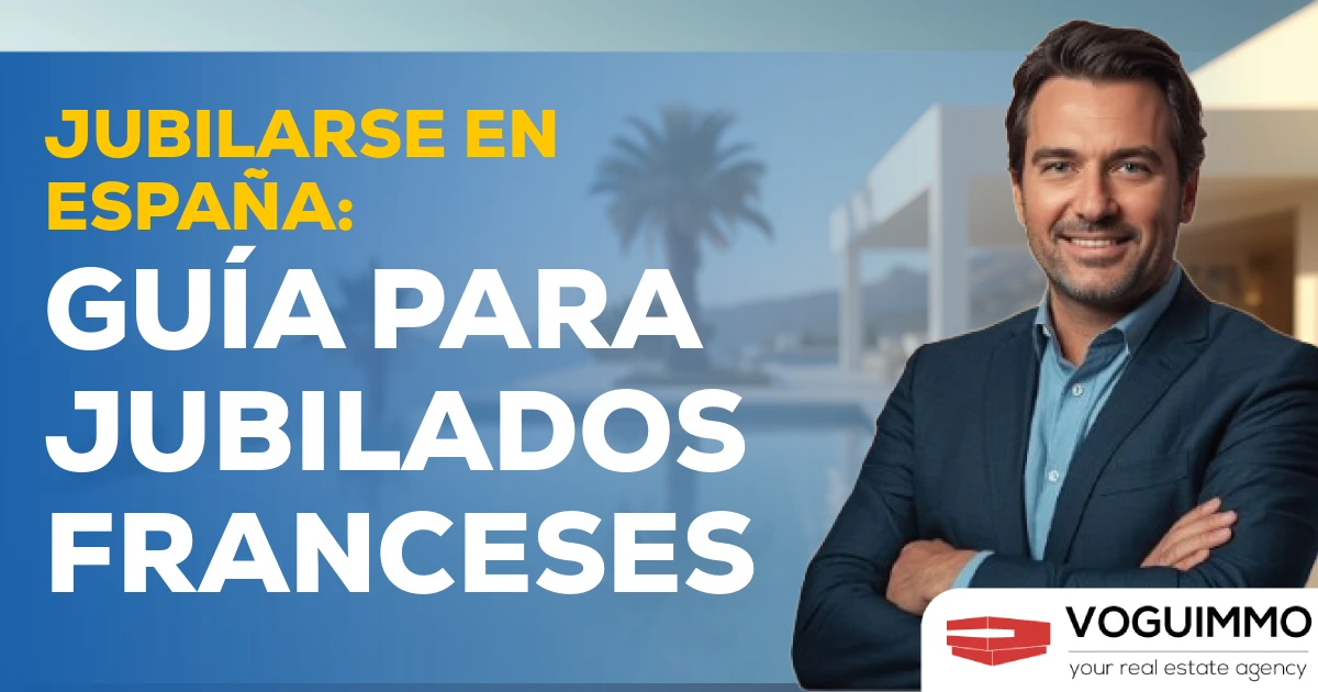 Jubilarse en España: Guía para jubilados franceses