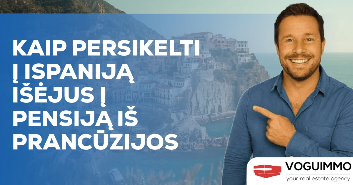 Kaip persikelti į Ispaniją išėjus į pensiją iš Prancūzijos