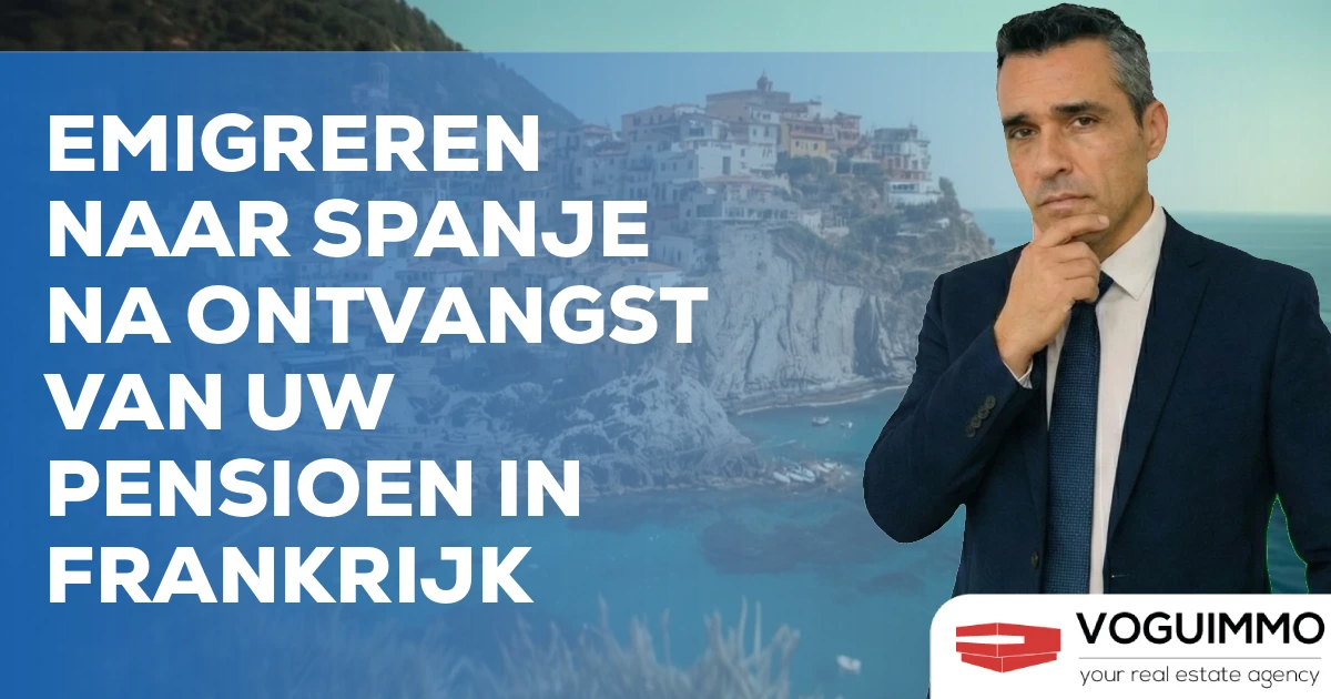 Emigreren naar Spanje na ontvangst van uw pensioen in Frankrijk