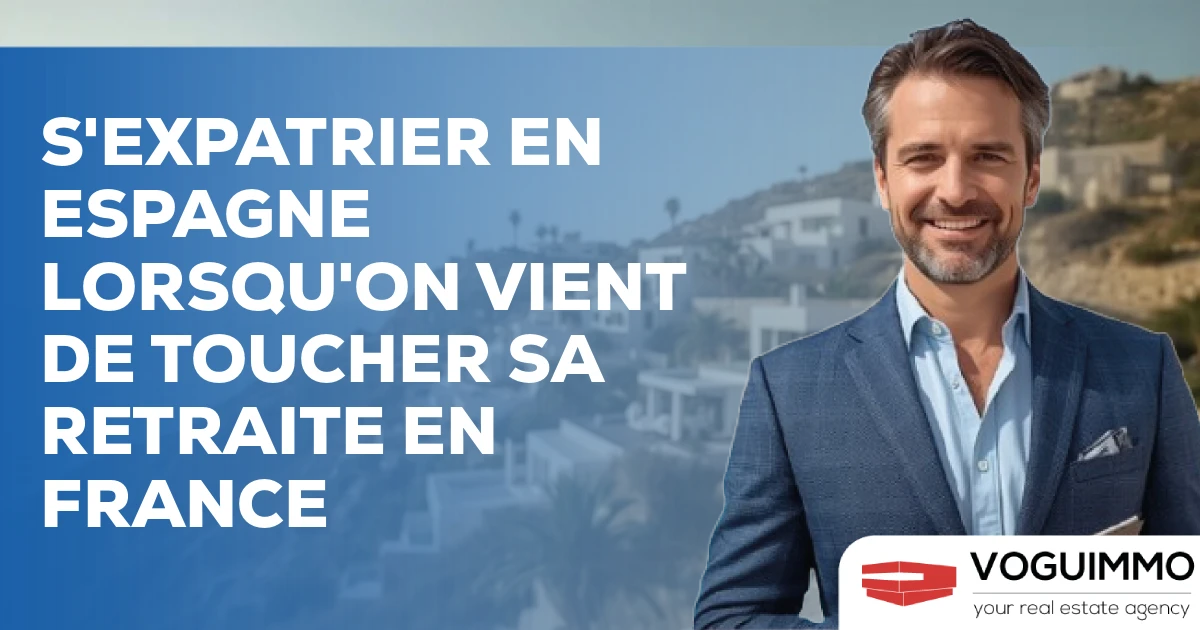 S'expatrier en Espagne lorsqu'on vient de toucher sa retraite en France