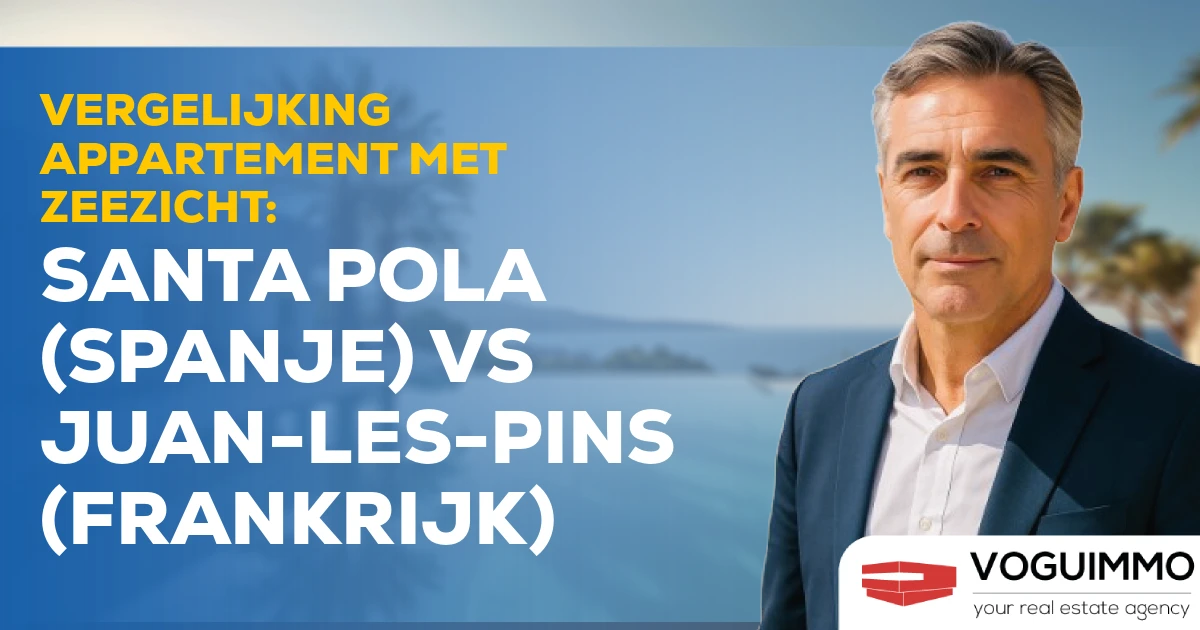 Vergelijking Appartement met Zeezicht: Santa Pola (Spanje) vs Juan-les-Pins (Frankrijk)