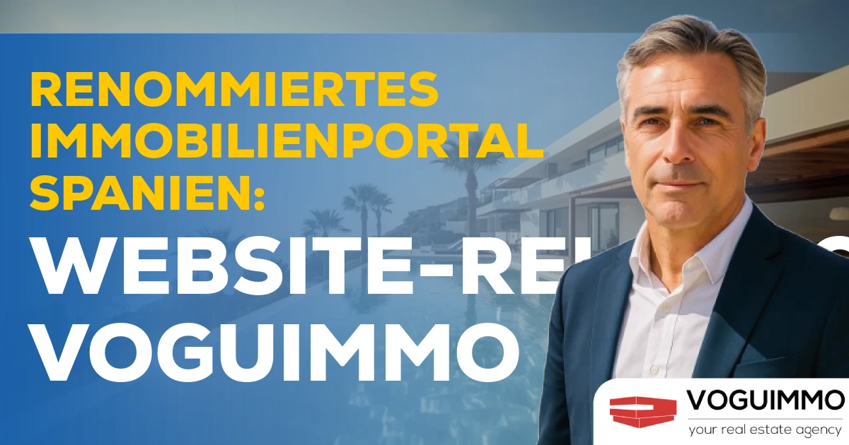 Renommiertes Immobilienportal Spanien: Website-Relaunch VOGUIMMO