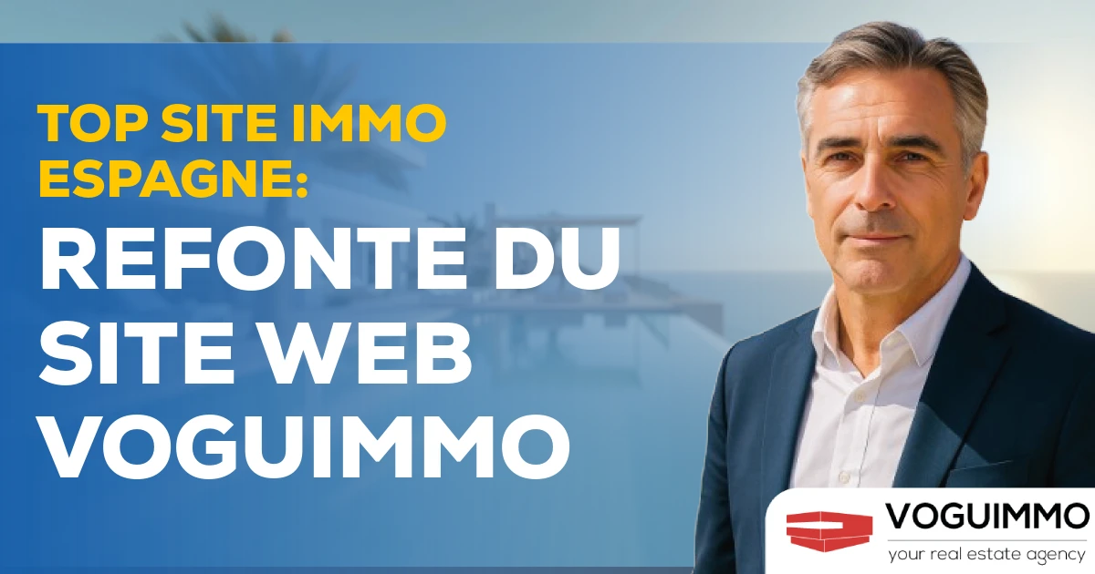 Top site immo Espagne : refonte du site web VOGUIMMO