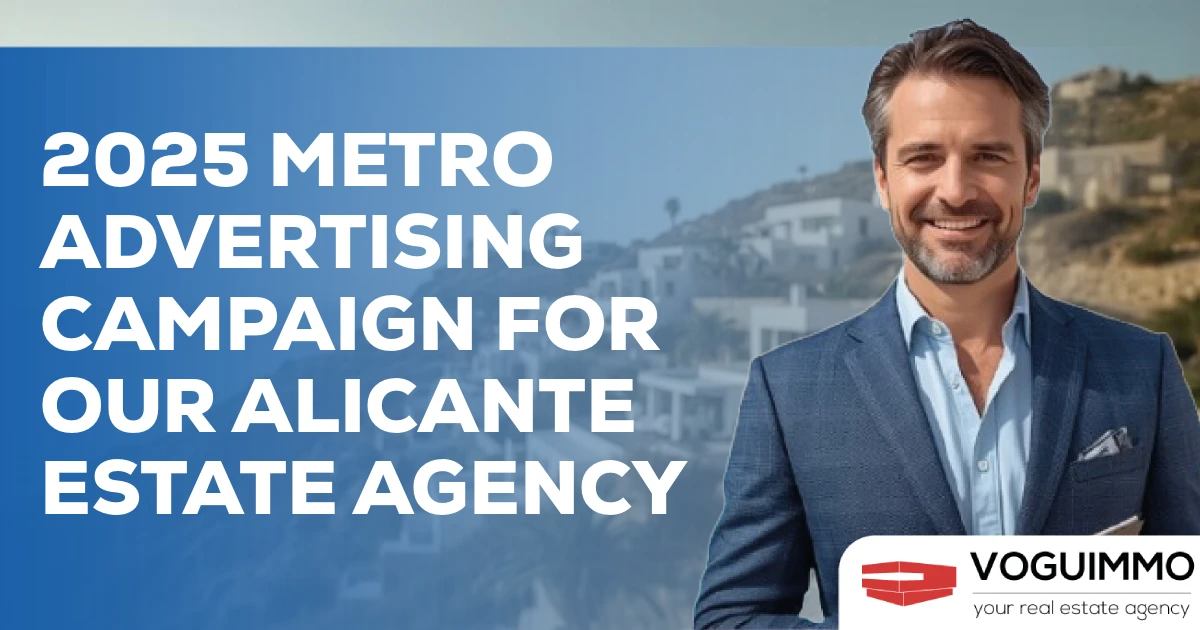 2025 metro advertising campaign for our Alicante estate agency