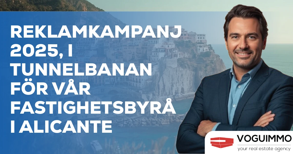 Reklamkampanj 2025, i tunnelbanan för vår fastighetsbyrå i Alicante