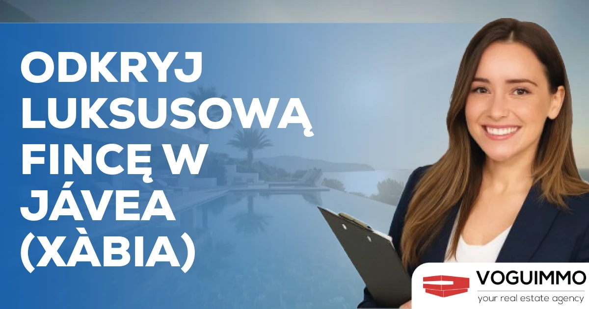 Odkryj luksusową fincę w Jávea (Xàbia)