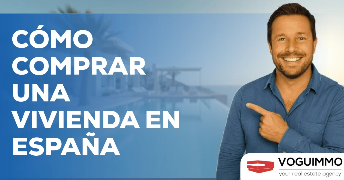 Cómo comprar una vivienda en España