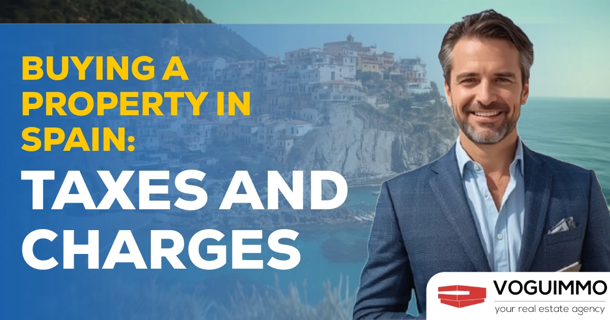 Buying a property in Spain: taxes and charges