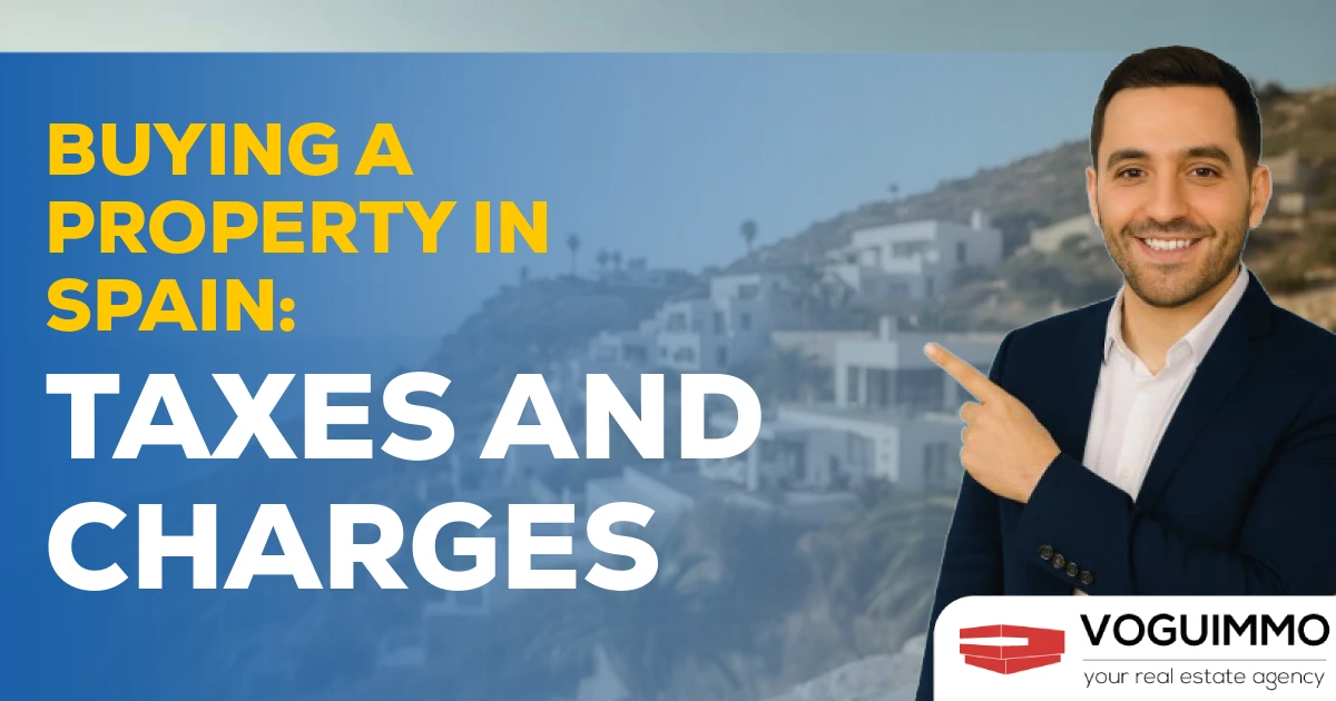 Buying a property in Spain: taxes and charges