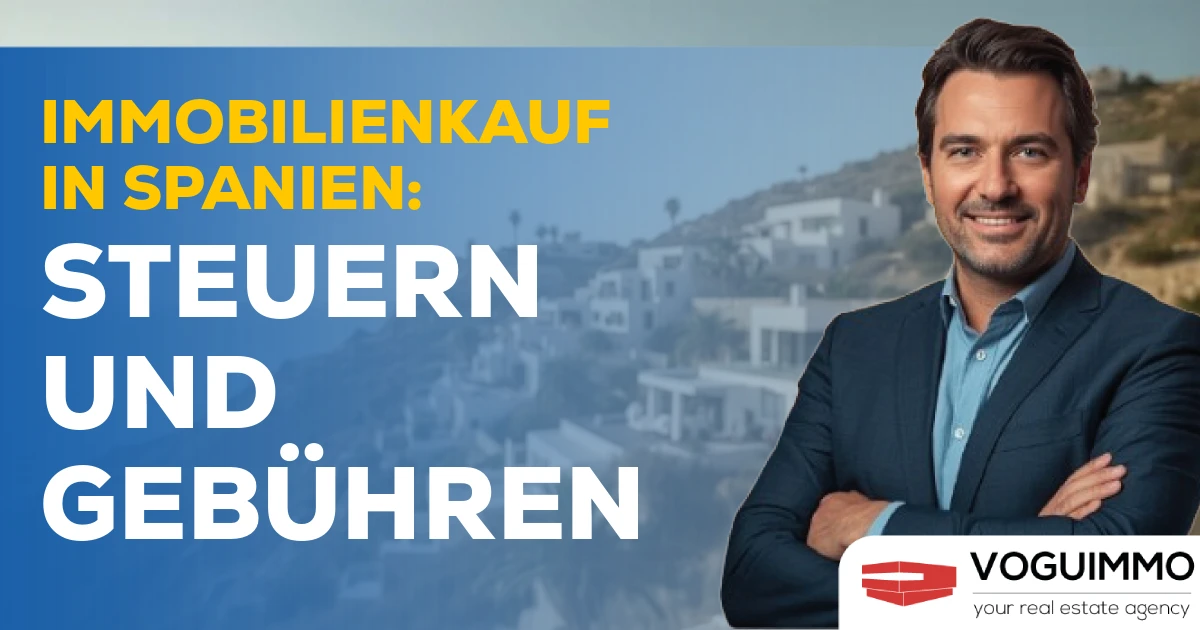Immobilienkauf in Spanien: Steuern und Gebühren