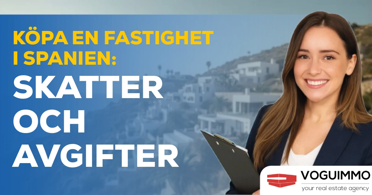 Köpa en fastighet i Spanien: skatter och avgifter