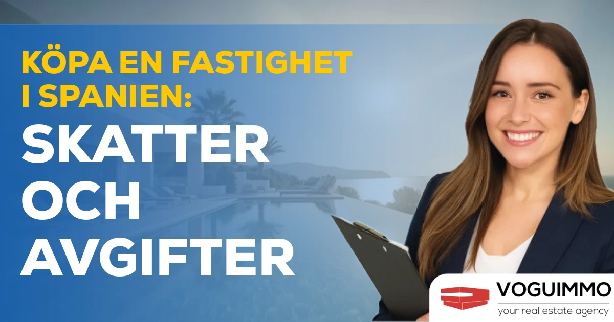 Köpa en fastighet i Spanien: skatter och avgifter