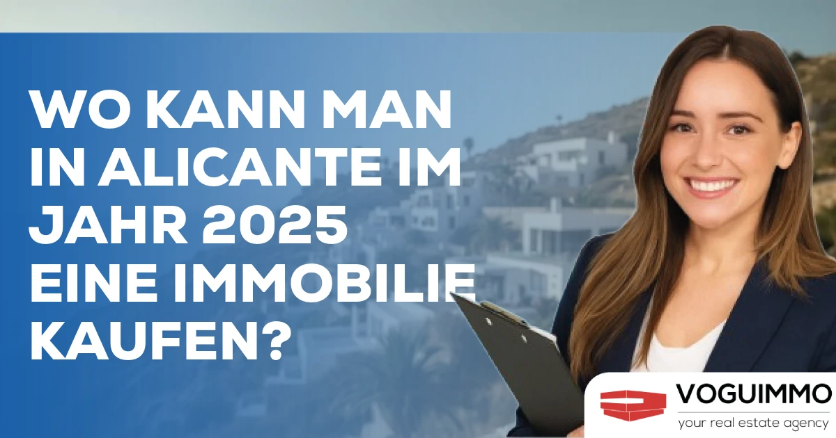 Wo kann man in alicante im Jahr 2025 eine Immobilie kaufen?