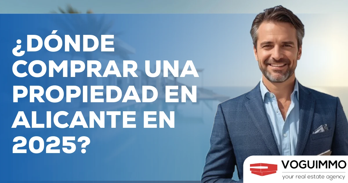 ¿Dónde comprar una propiedad en Alicante en 2025?