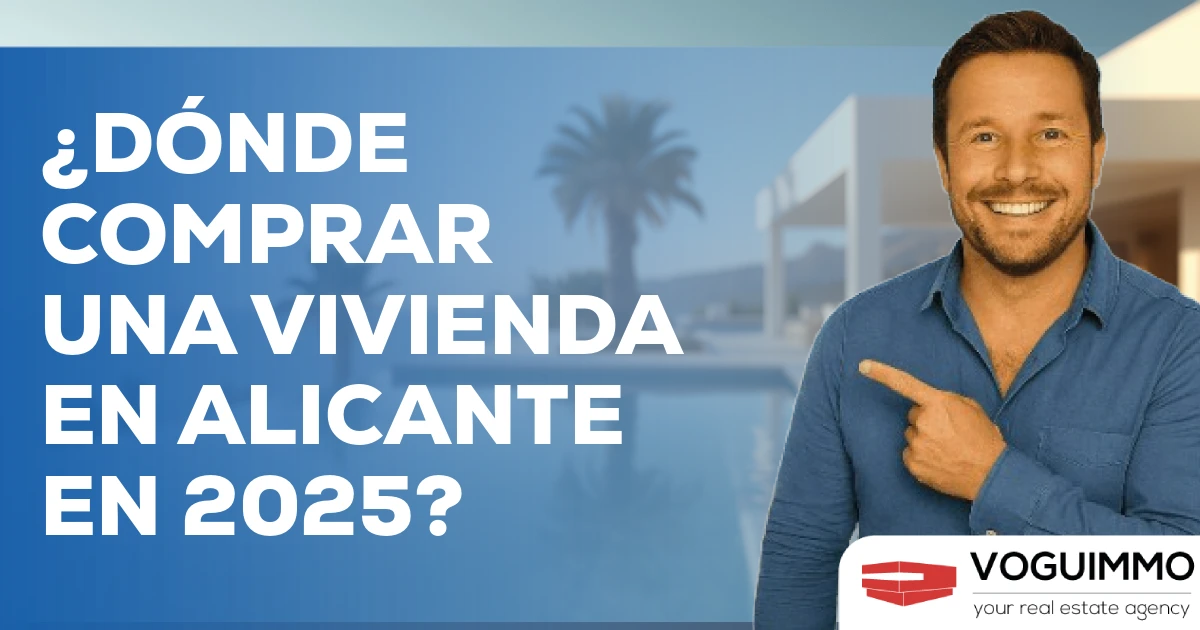 ¿Dónde comprar una vivienda en Alicante en 2025?