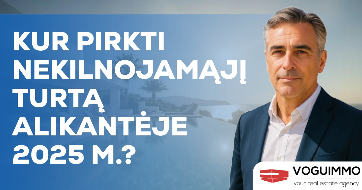 Kur pirkti nekilnojamąjį turtą Alikantėje 2025 m.?