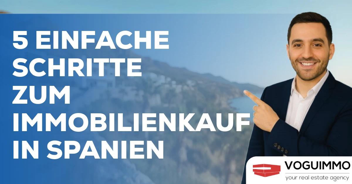5 einfache Schritte zum Immobilienkauf in Spanien