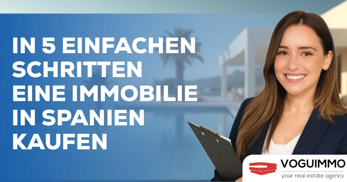 In 5 einfachen Schritten eine Immobilie in Spanien kaufen