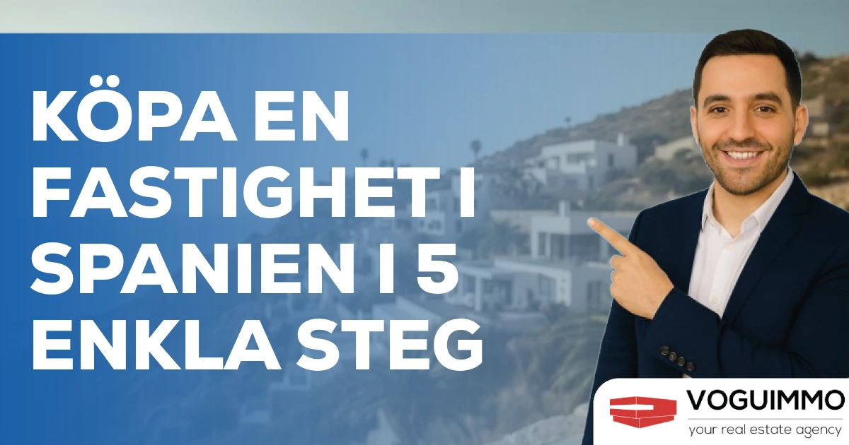 Köpa en fastighet i Spanien i 5 enkla steg