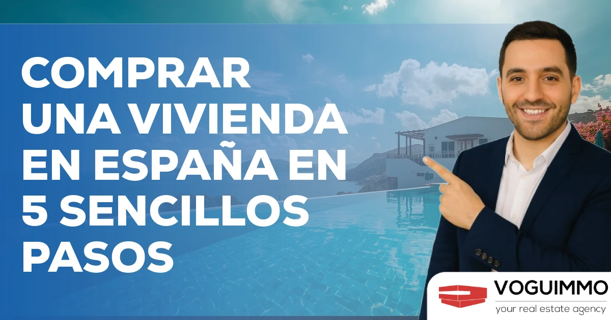 Comprar una vivienda en España en 5 sencillos pasos