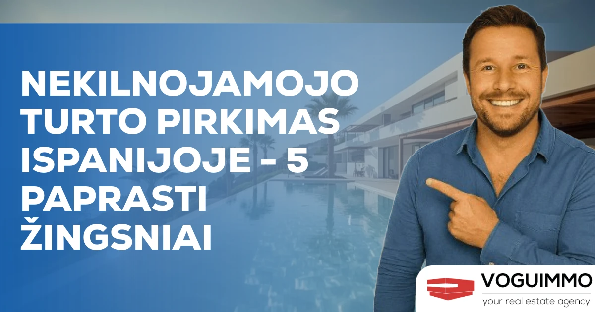 Nekilnojamojo turto pirkimas Ispanijoje - 5 paprasti žingsniai