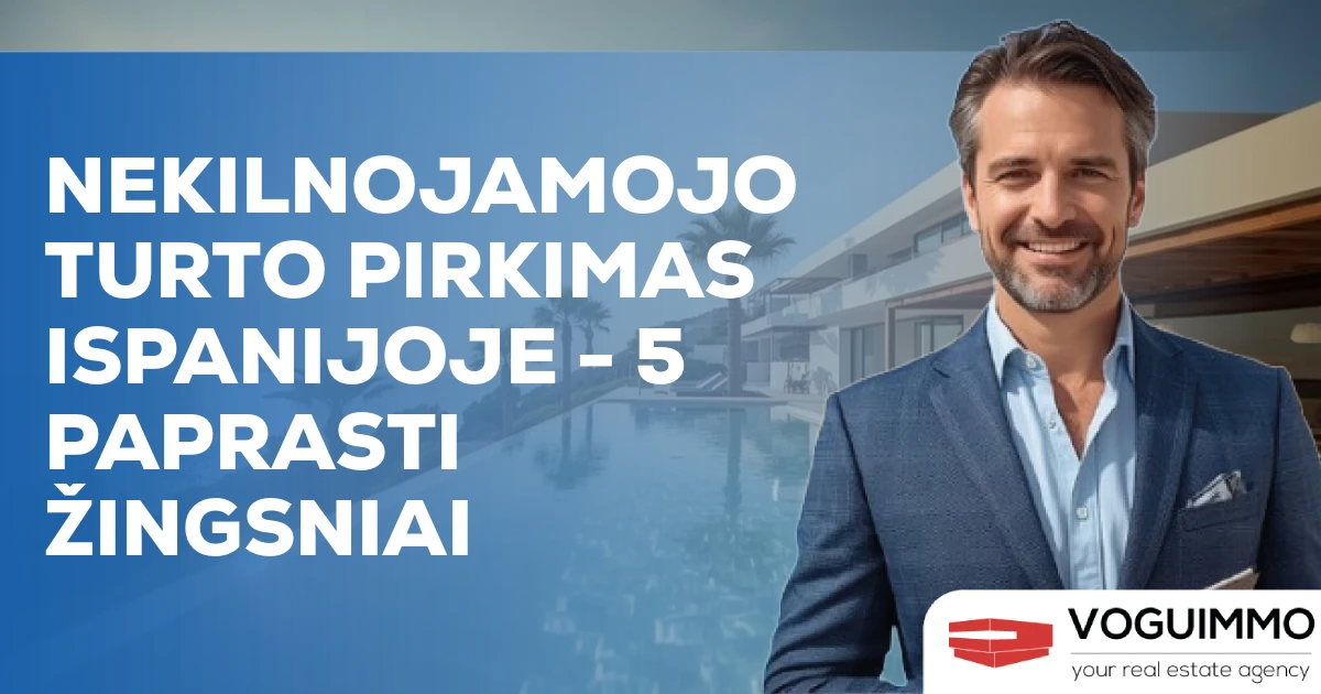 Nekilnojamojo turto pirkimas Ispanijoje - 5 paprasti žingsniai
