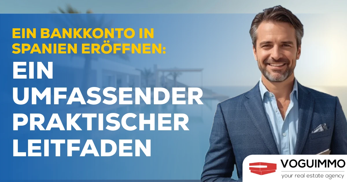 Ein Bankkonto in Spanien eröffnen: Ein umfassender praktischer Leitfaden