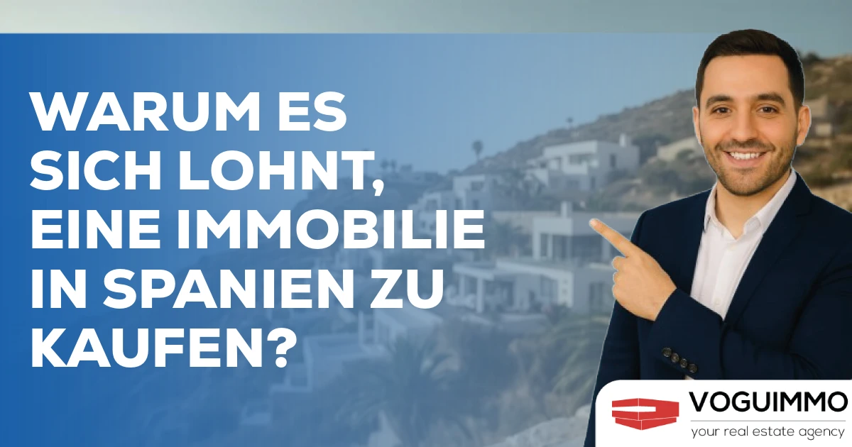 Warum es sich lohnt, eine Immobilie in Spanien zu kaufen?