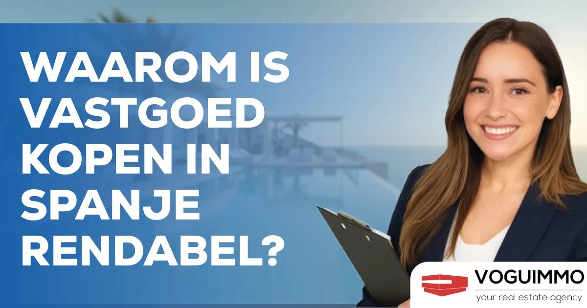 Waarom is vastgoed kopen in Spanje rendabel?