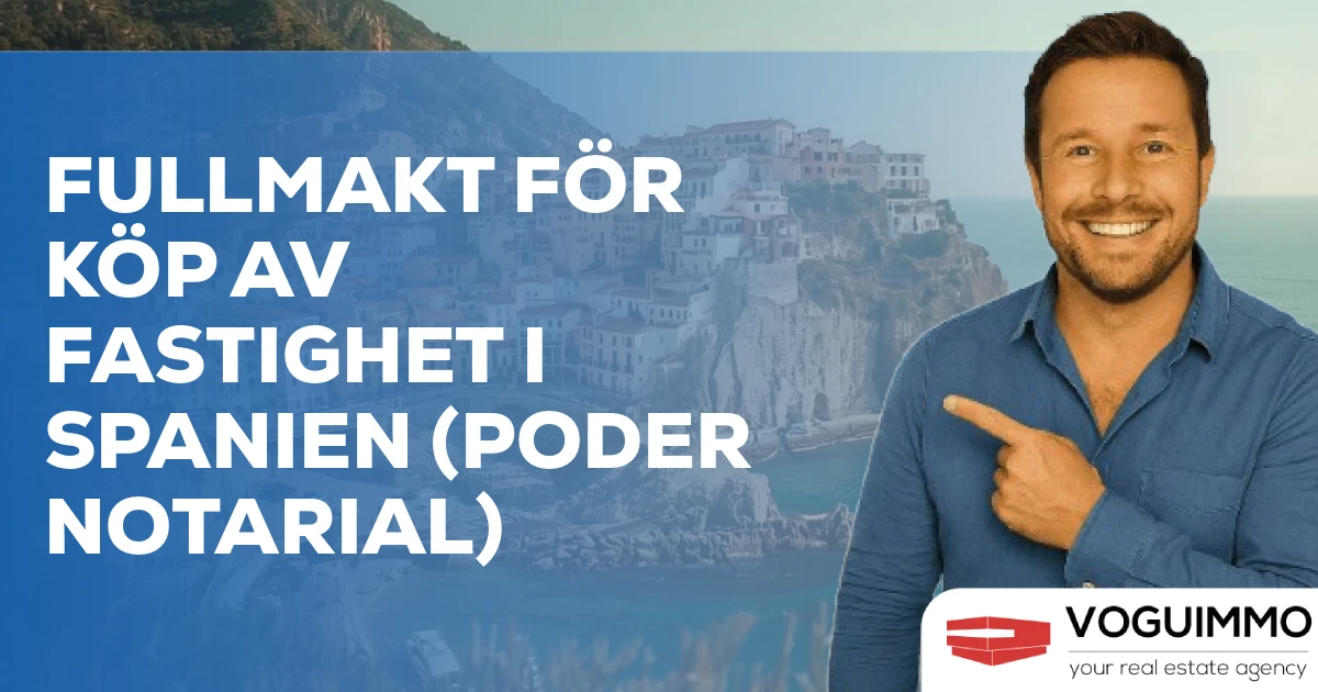 Fullmakt för köp av fastighet i Spanien (Poder Notarial)