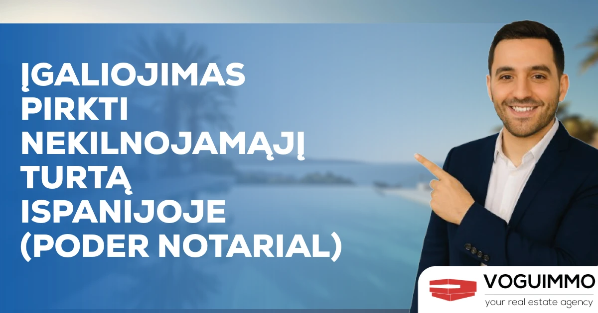Įgaliojimas pirkti nekilnojamąjį turtą Ispanijoje (Poder Notarial)